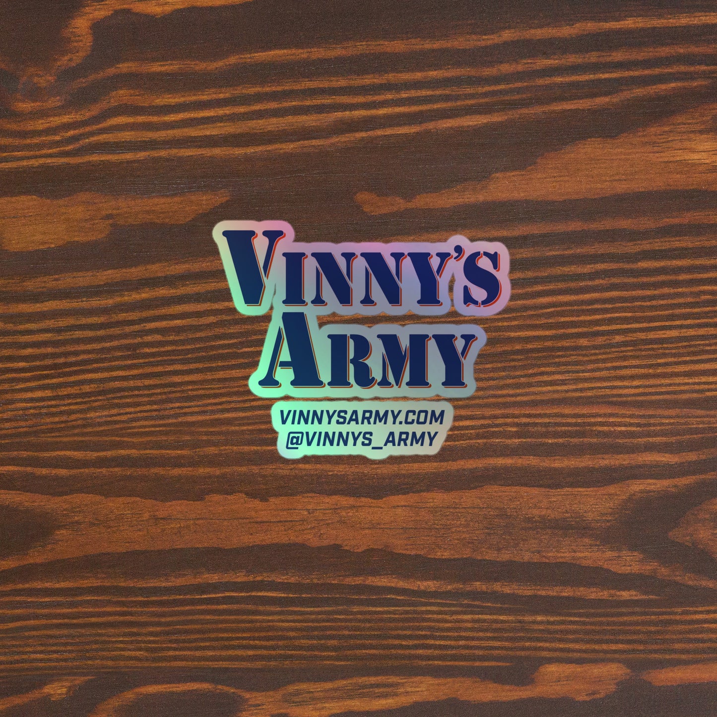 Vinny's Army Holographic stickers